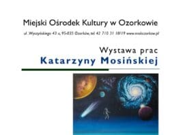 28 stycznia 2025, godz. 17.00 Wernisaż Katarzyny Mosińskiej