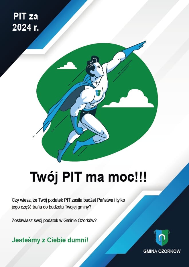 Twój PIT ma moc!  Każdy z nas chciałby mieszkać w gminie, gdzie co krok można na...
